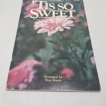 &#39;Tis So Sweet arranged by Don Marsh Songbook festival arrangements evangelical - $11.98