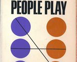 Games People Play- The Psychology of Human Relationships by Eric M.D. BE... - $24.49