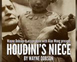 Houdini&#39;s Niece by Wayne Dobson and Alan Wong - Trick - $34.60