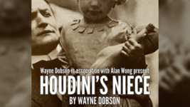 Houdini&#39;s Niece by Wayne Dobson and Alan Wong - Trick - £27.20 GBP