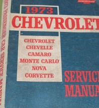 1973 Chevy Chevelle Camaro Monte Carlo Nova Corvette Service Shop Manual OEM - £78.62 GBP