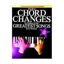 The Best Chord Changes For Eighty Of The Greatest Songs Ever Written (Melody lin - $17.00