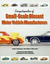 Encyclopedia of Small-Scale Diecast Motor Vehicle Manufacturers by Dave Weber - £27.56 GBP