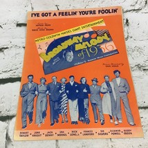 I&#39;ve Got A Feelin you&#39;re Foolin&#39; Vintage Sheet Music Broadway Melody of 1936 - £9.32 GBP