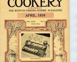 American Cookery April 1939 Boston Cooking School Food Fad Recipes Menus - £11.11 GBP