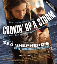 Cookin&#39; Up a Storm: Sea Stories and Vegan Recipes from Sea Shepherd&#39;s Anti-Whali - £12.78 GBP