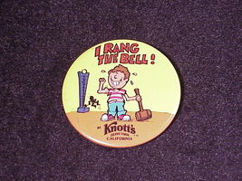 I Rang The Bell! Knott&#39;s Berry Farm California Souvenir Pinback Button, Pin - £5.49 GBP