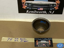 OEM 75 Cadillac Deville 425/500/368 ENGINE OIL SLINGER DEFLECTOR CUP - $98.99