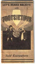 Tootsietoys Catalog 1932 Let&#39;s Make Believe Reproduction Greenberg - $22.76