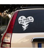 Womens Rights Sticker of My Body My Choice in Hands from Heart for Car, ... - £77.87 GBP