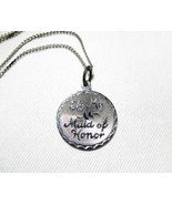 Vintage Sterling Silver &quot;To My Maid of Honor&quot; Pendant Necklace 18&quot; C2358 - £15.41 GBP
