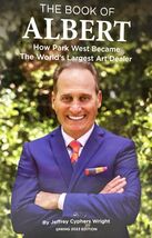 The Book of Albert: How Park West Became the World's  by Jeffrey Cyphers... - $4.74