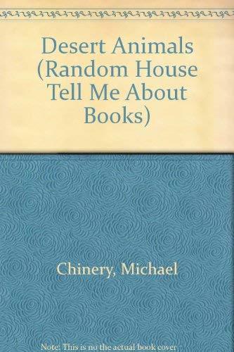Desert Animals (A Random House Tell Me About Books) [Hardcover] Chinery,... - $7.99