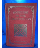 1988 Southern By The Grace of God by Michael Andrew Grissom 1st Ed - £8.83 GBP