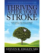 Thriving After Your Stroke: Rebuilding the Mind and Body to Create a Mea... - €33,40 EUR
