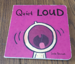 Quiet Loud (Leslie Patricelli board books)  Board Picture Book - £6.32 GBP