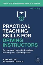 Practical Teaching Skills for Driving Instructors: Developing Your Client-Centre - £58.74 GBP
