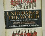 Uniforms Of The World A Compendium Of Army Navy &amp; Air Force Uniforms 170... - $24.74