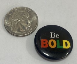 Vintage Be Bold Pin Button 1994 Pleasant Company - £7.72 GBP