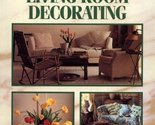 Creative Living Room Decorating (Creating Your Home Series) Betterway - £2.35 GBP