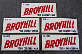 lot of 5 RE-ELECT Broyhill your congressman bumper stickers - £29.88 GBP