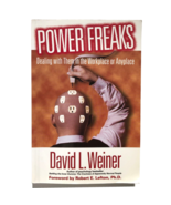 Power Freaks Dealing with Them in the Workplace or Anyplace by David L. ... - £6.98 GBP