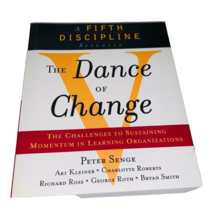 The Dance of Change by Peter Senge - £4.66 GBP