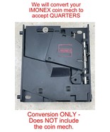 We Convert Your IMONEX Coin Mech to Accept QUARTERS!  (See Description) - $20.53 CAD