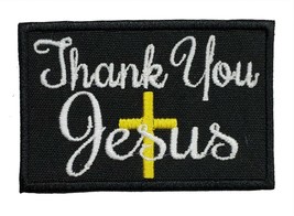 Thank You Jesus Embroidered Applique Iron On Patch 3" x 2" Church Love - $6.58+