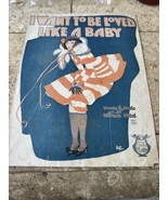I Want To Be Loved Like A Baby Wiliam Witol Waltz Piano Voice 1923 Sheet... - $9.46