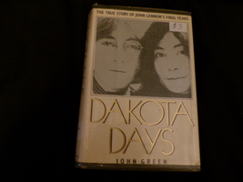 Dakota Days – True Story of John Lennon’s Final Days HC Book by John Green 1983 - £27.87 GBP