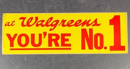 1970s Walgreens Pharmacy Drug Store Sticker At Walgreens You&#39;re No. 1 Vi... - £18.86 GBP