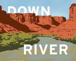 Downriver: Into the Future of Water in the West [Paperback] Hansman, Hea... - $8.70