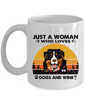 Bernese Mountain Dogs Coffee Mug Ceramic Just A Woman Who Loves Dog &amp; Wine Mugs - £13.49 GBP+
