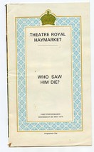 Who Saw Him Die Program Royal Haymarket London England 1974 Stratford Jo... - $15.84