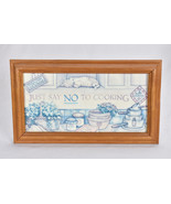 Vintage 1989 Figi Graphics Just Say No To Cooking Wood Framed Sign Glass - $27.71