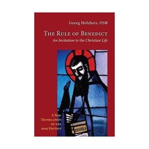 The Rule of Benedict: An Invitation to the Christian Life Holzherr, Georg/ Thame - £42.05 GBP