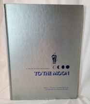 To The Moon Time Life Book 1969 - $19.75