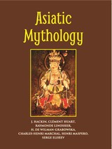 Asiatic Mythology A Detailed Description And Explanation Of The Myth [Hardcover] - £52.46 GBP
