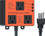 Automatic Vacuum Switch, Ortis Dust Control Autoswitch For More Power To... - $64.99