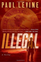 Illegal - Paul Levine - 1st Edition Hardcover - NEW - £47.95 GBP