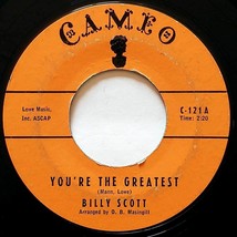 Billy Scott - &quot;You&#39;re The Greatest&quot; / &quot;That&#39;s Why I Was Born&quot; 7&quot; 45 rpm Cameo - £2.72 GBP