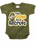 3T Toddler Infant One Piece TOO CUTE TO RECRUIT Olive Drab Soldier Rothc... - £9.47 GBP