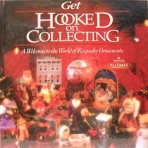 Get Hooked On COLLECTING--A Welcome To The World Of Keepsake Ornaments [Hardcove - £1.95 GBP