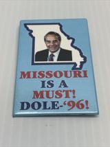 1996 Bob Dole Presidential Election Campaign Button Missouri Is A Must KG - $7.91