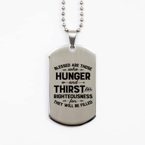 Motivational Christian Silver Dog Tag, Blessed are Those who Hunger and ... - $19.55