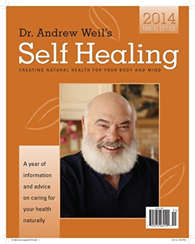 Dr. Andrew Weil&#39;s Self Healing 2014 Newsletter Compendium [Unknown Bindi... - $24.49