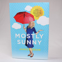 SIGNED Mostly Sunny How I Learned To Keep Smiling Through The Rainiest Days HCDJ - £21.05 GBP