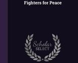 Fighters for Peace - $19.79