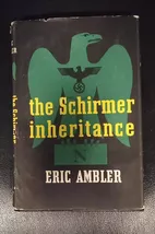 Eric Ambler The Schirmer Inheritance Copyright 1953 - $15.00